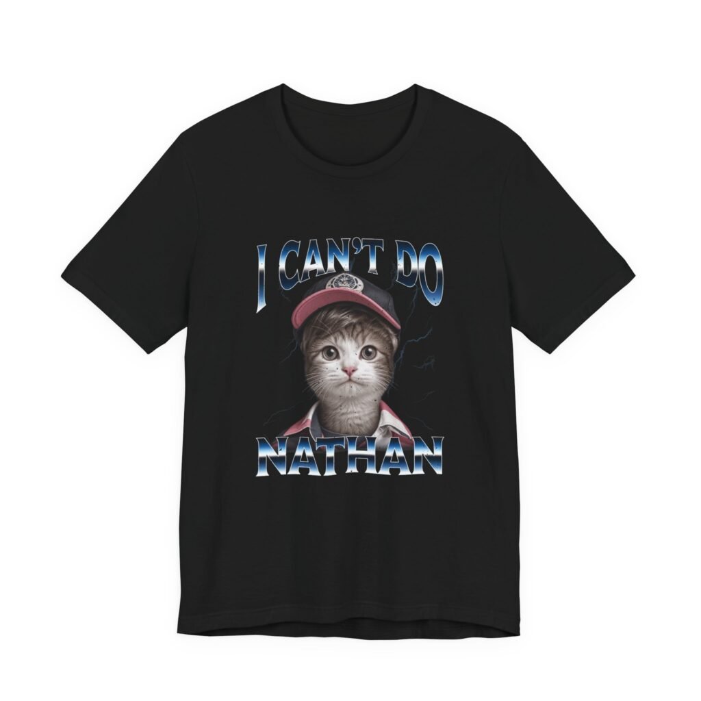Bootleg Style I Can’t Do Nathan Video Gaming Meme Graphic Tee