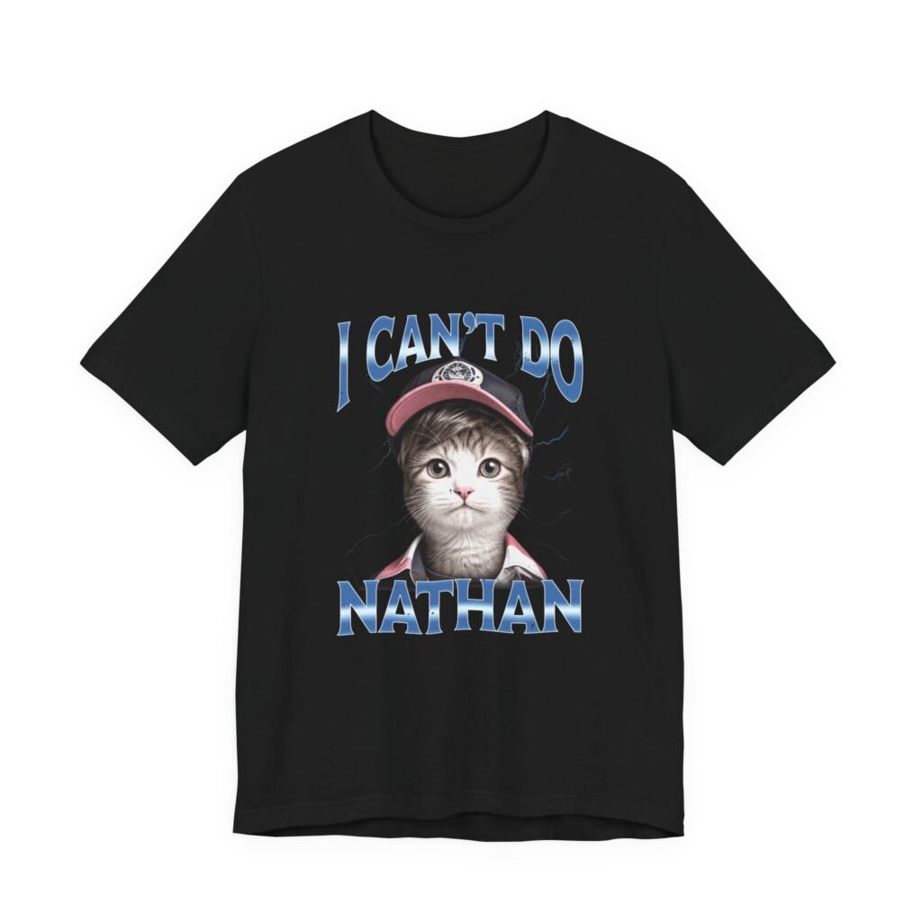 I Can’t Do Nathan Funny Video Gamer Meme Bootleg Graphic Tee