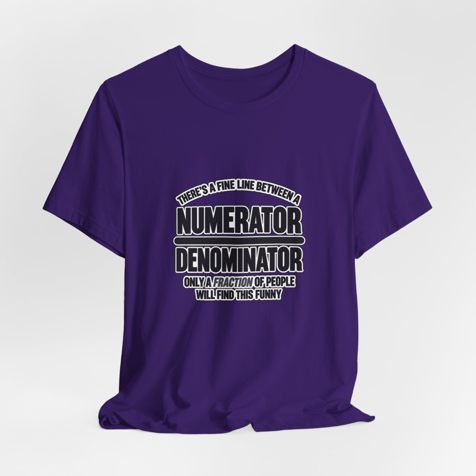 Fine Line Numerator Denominator Math Pun - Image 40