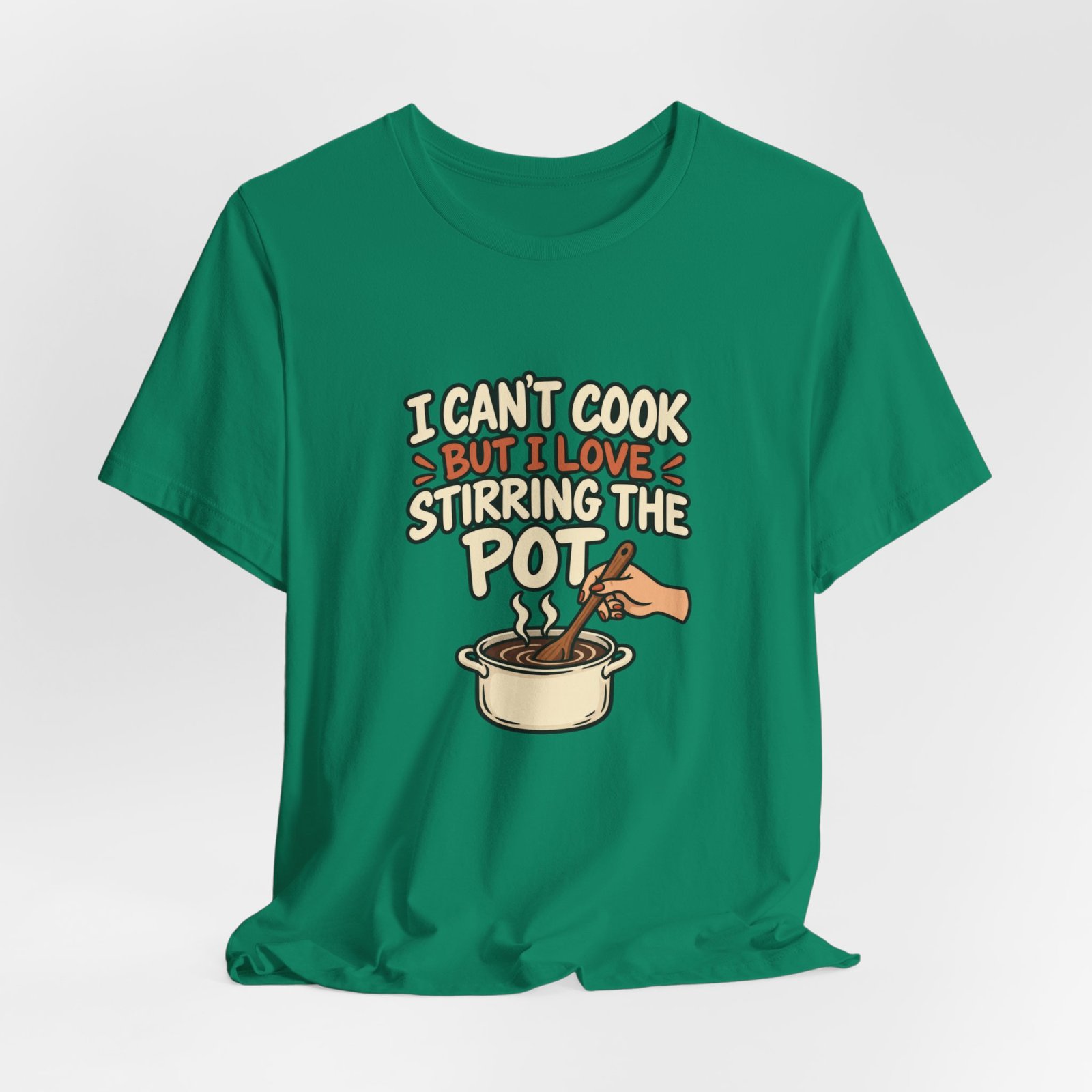 I Can’t Cook But I Love Stirring Pot Kitchen Graphic Tee - Image 28