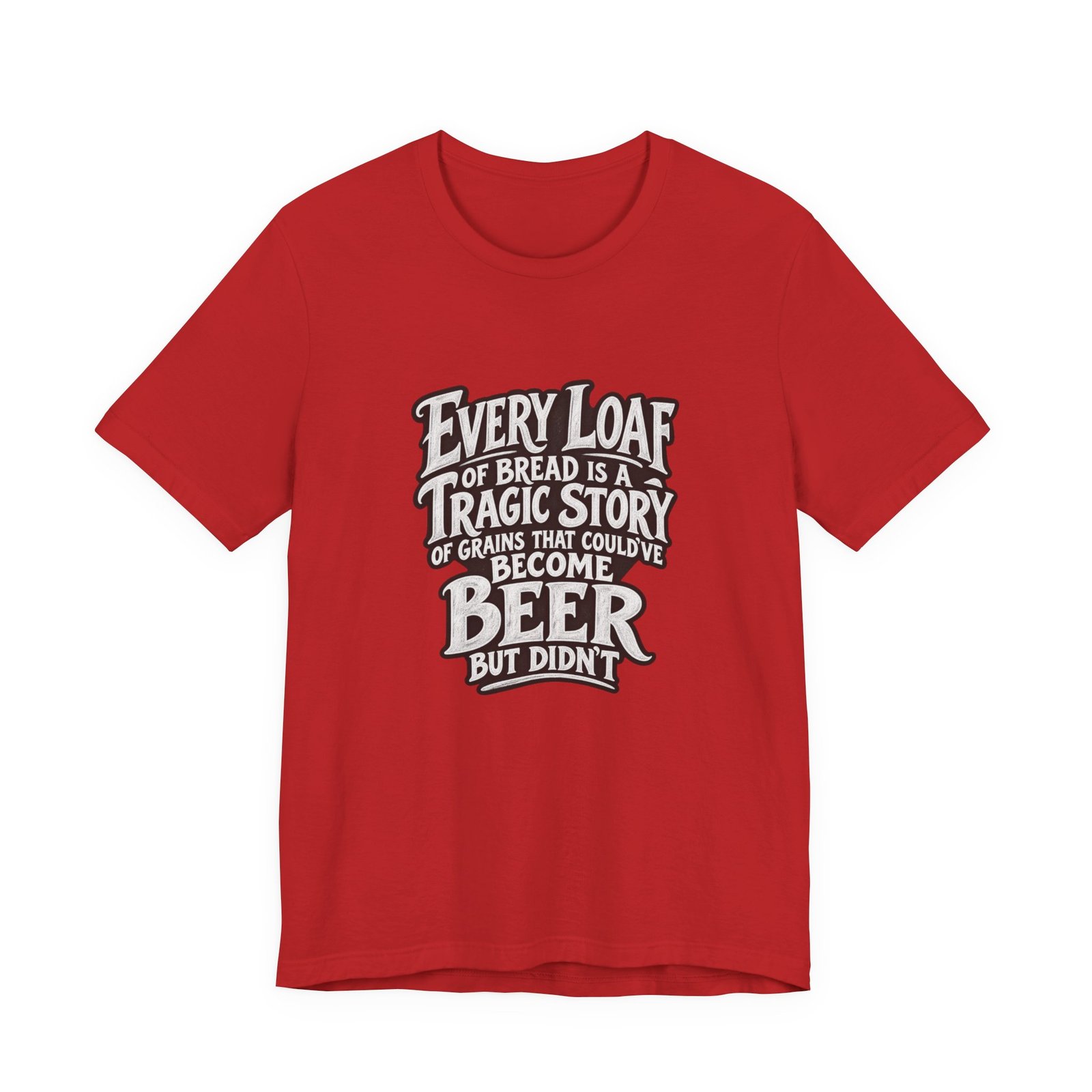 Every Loaf Could Have Been Beer Bread Humor - Image 29