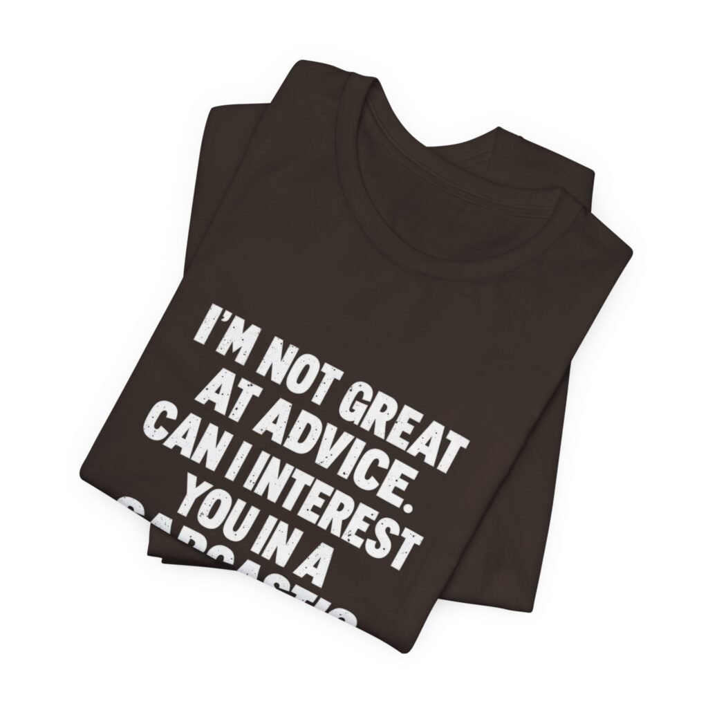 Sarcastic Comment Advice Humor
