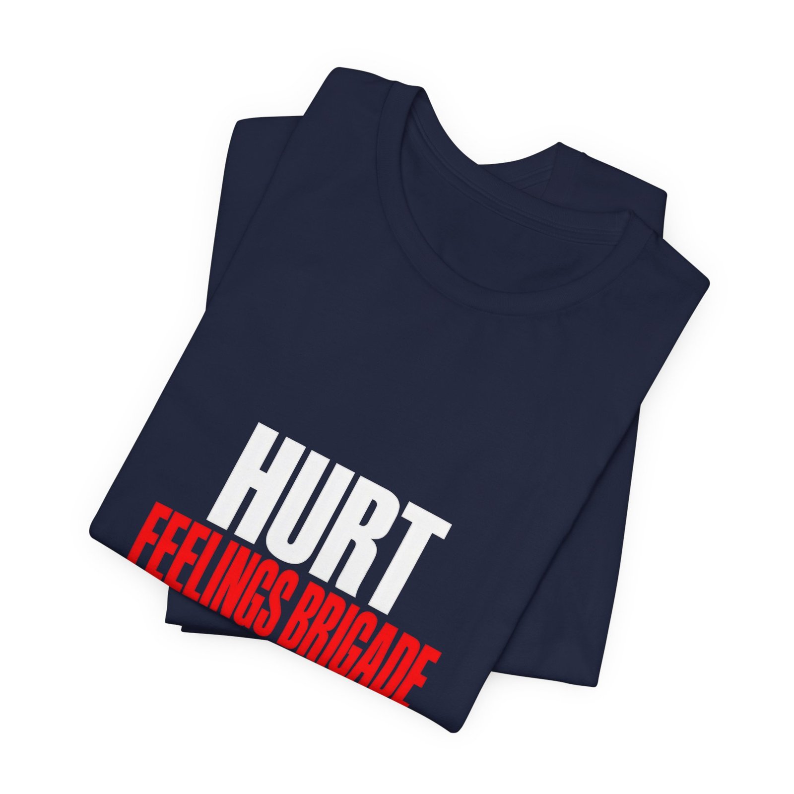 Hurt Feelings Brigade Assemble Humor - Image 23