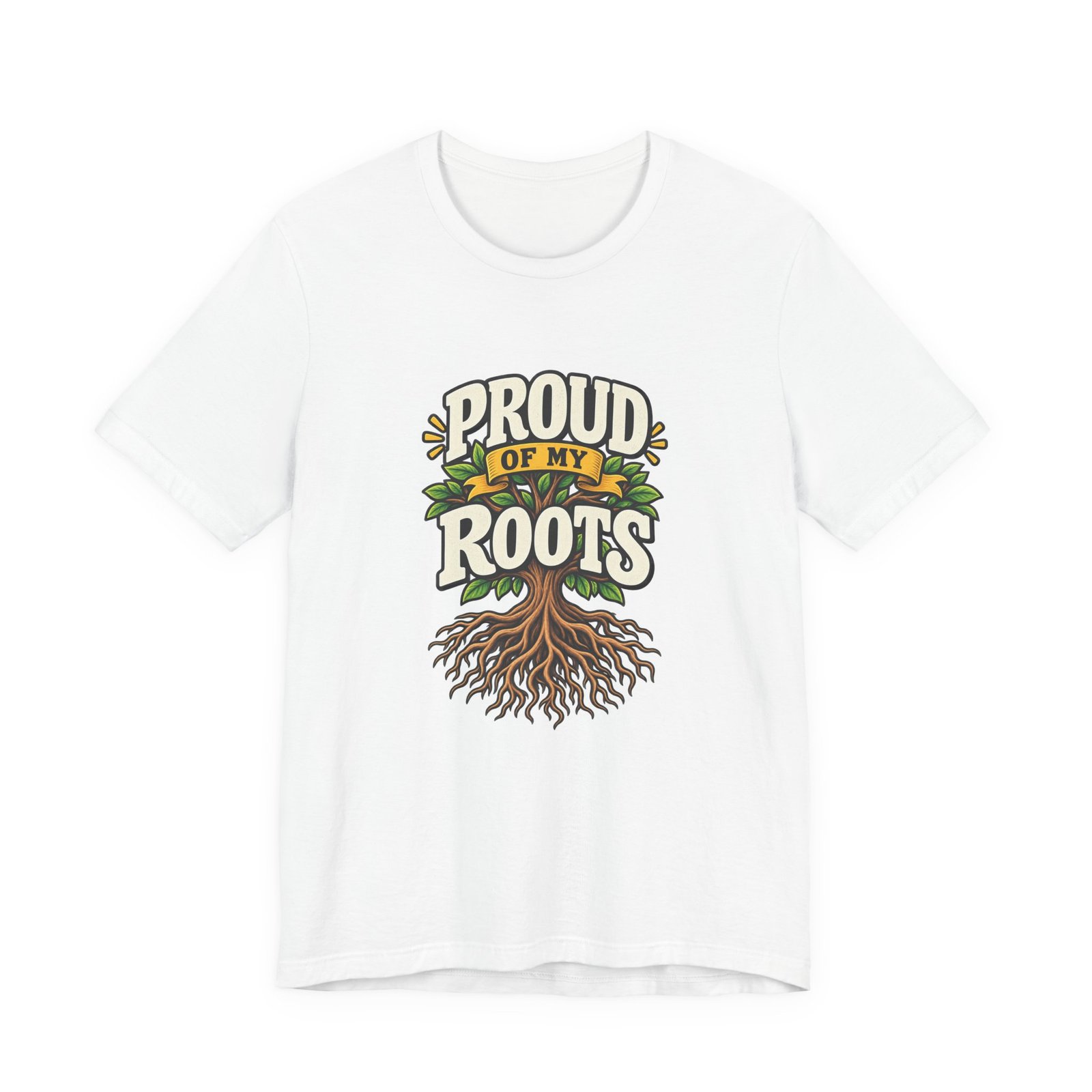 Proud Of My Roots Heritage Tree Statement