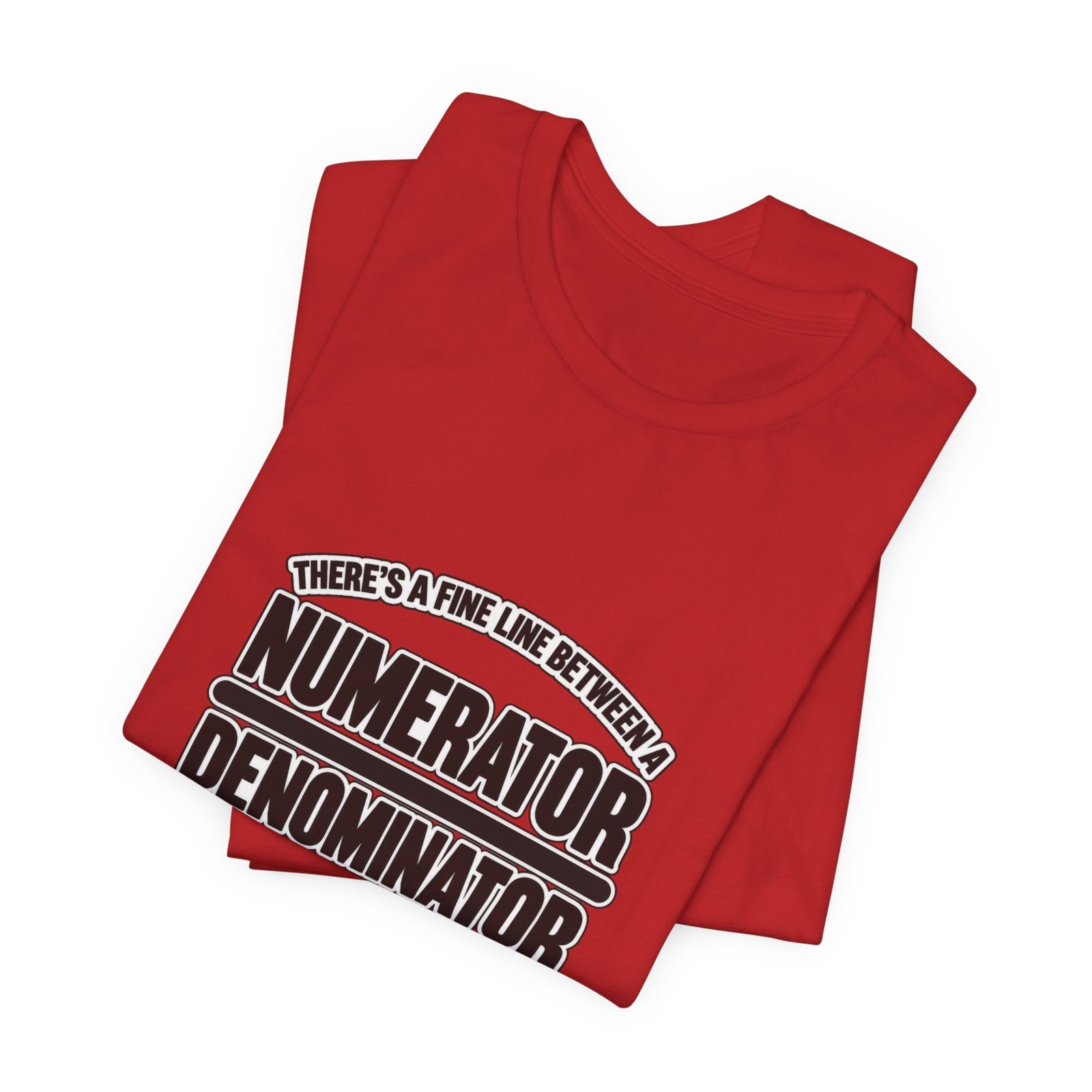 Fine Line Numerator Denominator Math Pun - Image 47