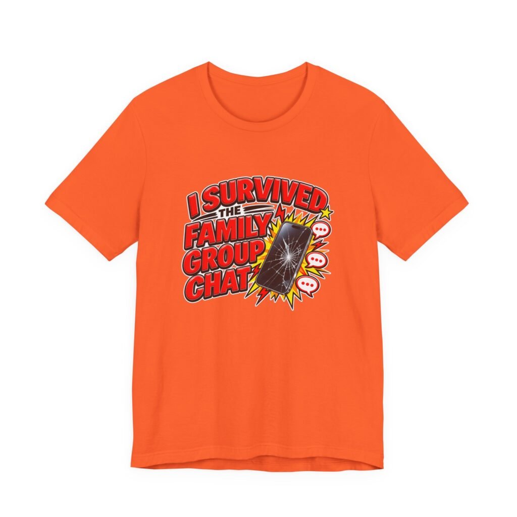 Survived The Group Family Chat Comic Humor Graphic Tee