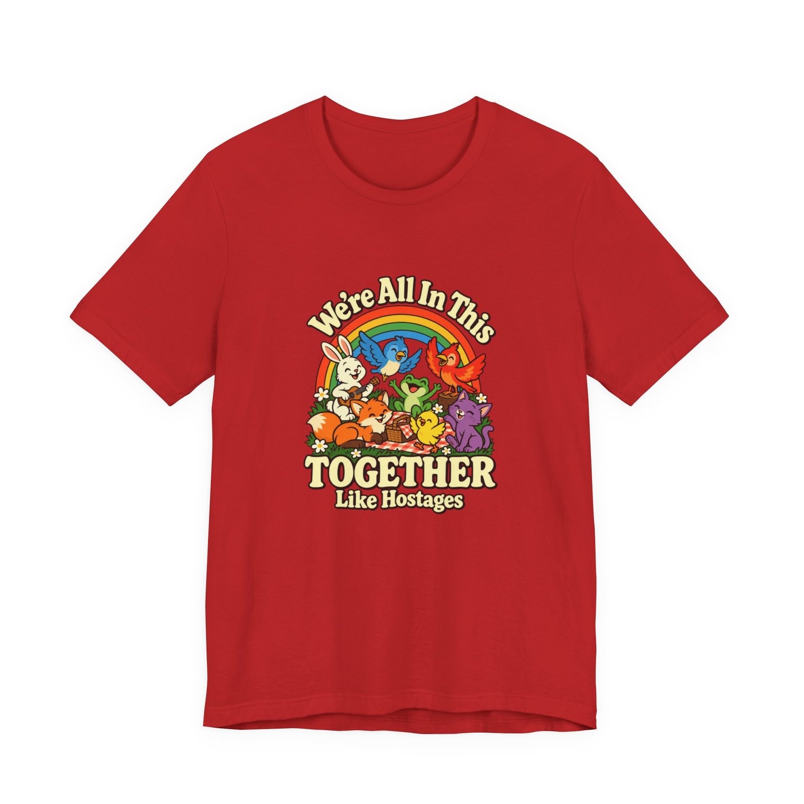 In This Together Like Hostages Animal Humor Graphic Tee - Image 45