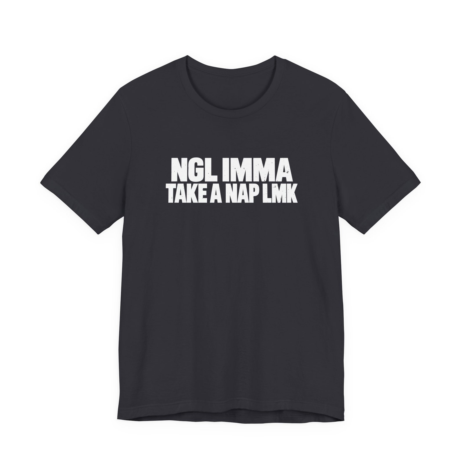 NGL IMMA Take A Nap LMK - Image 9