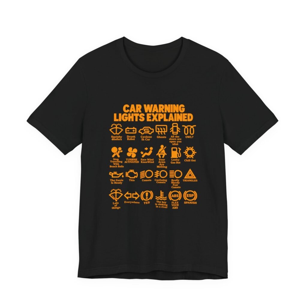 Car Warning Lights Explained Humor Graphic Tee