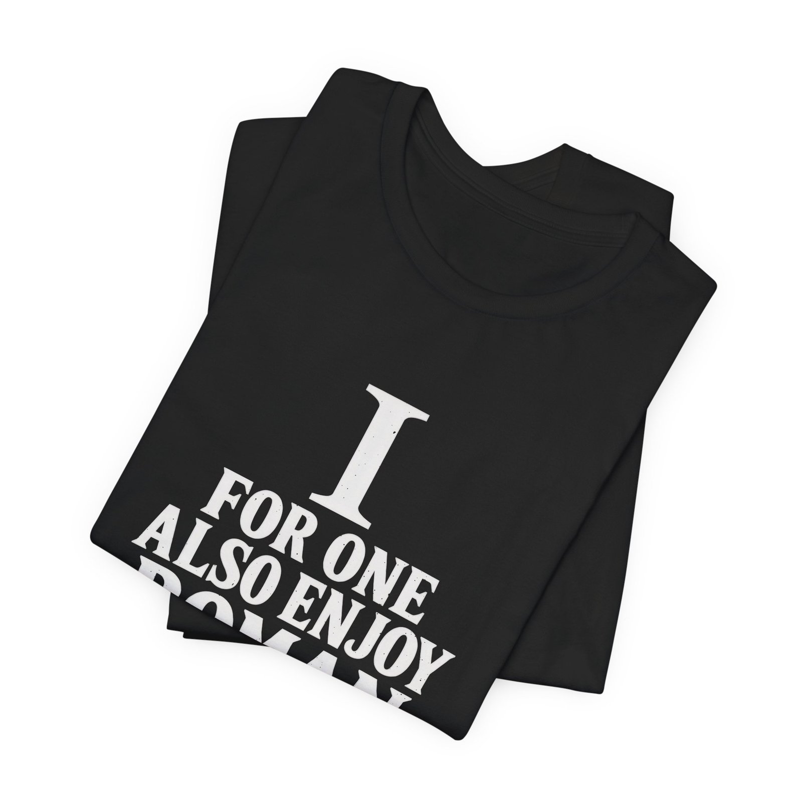 I For One Also Enjoy Roman Numerals Pun Graphic Tee - Image 7