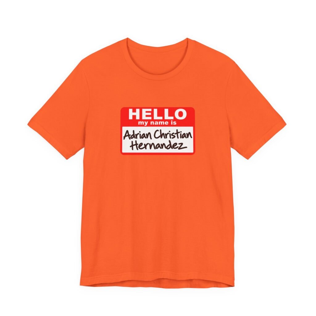 Hello My Name Is Adrian Christian Hernandez Name Tag Graphic Tee