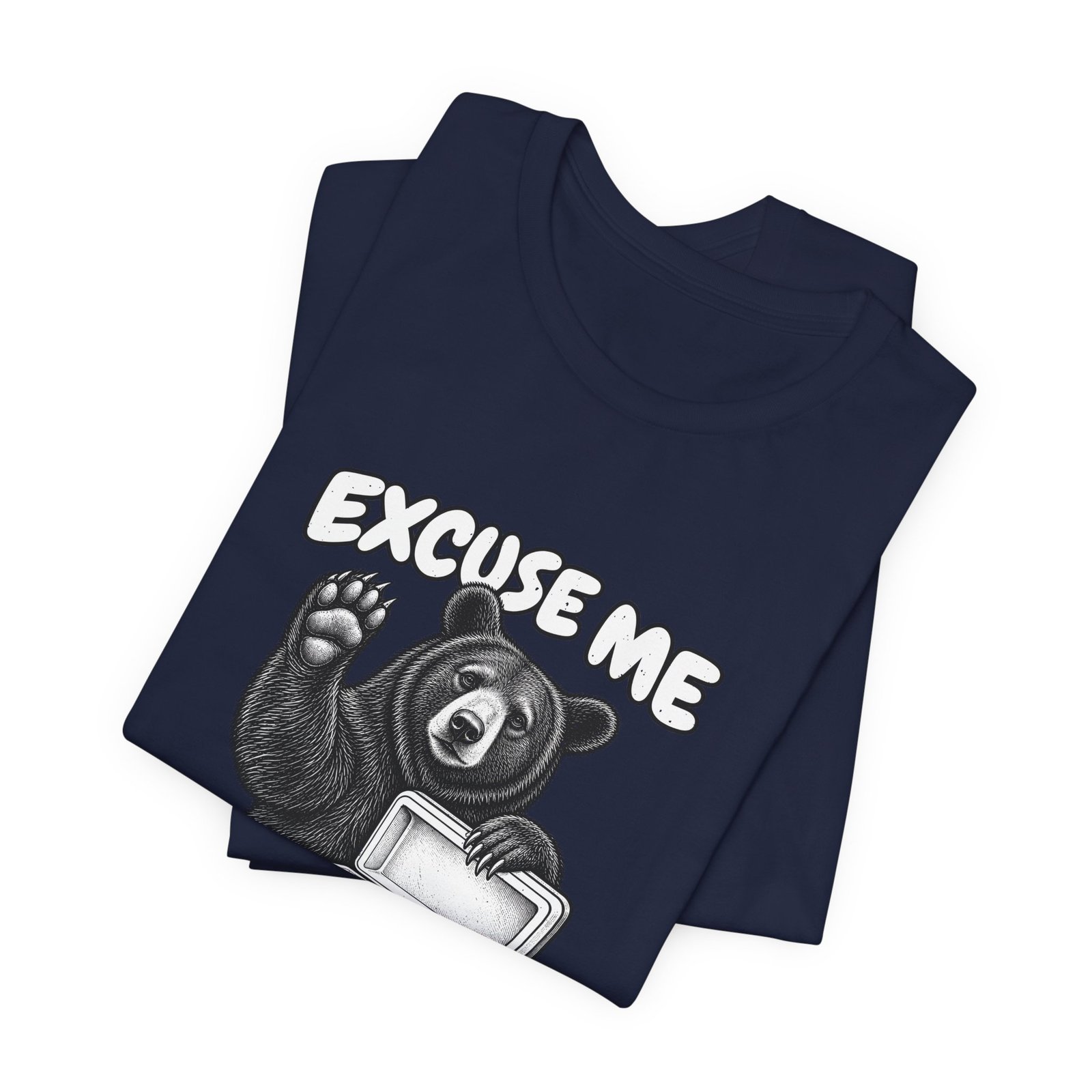Excuse Me Your Picnic Cooler Is Empty Again Bear Humor - Image 23