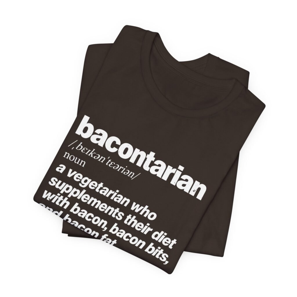 Bacontarian Dictionary Definition