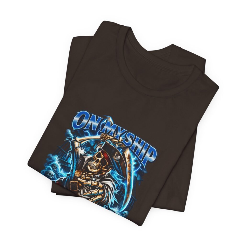 On My Ship Every Deck Is The Poop Deck Graphic Tee