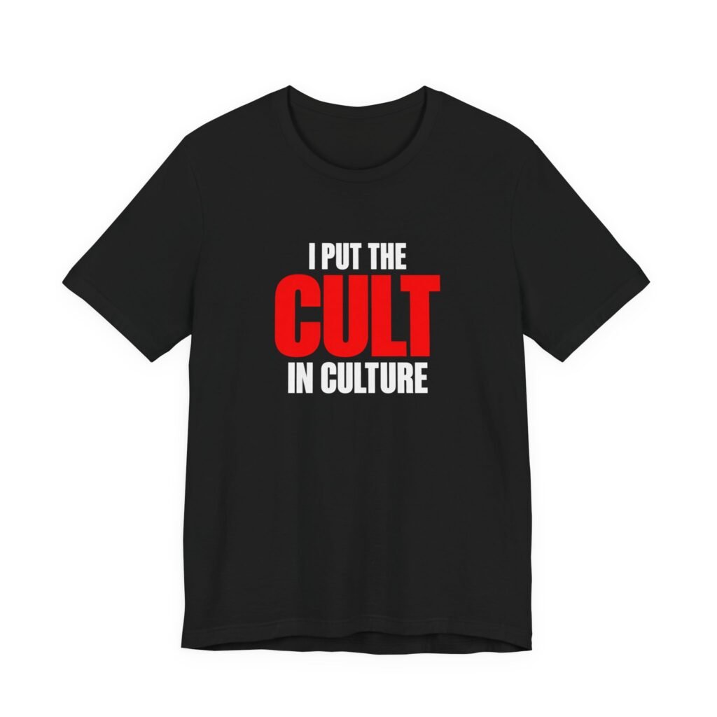 I Put Cult In Culture Typography Slogan Graphic Tee