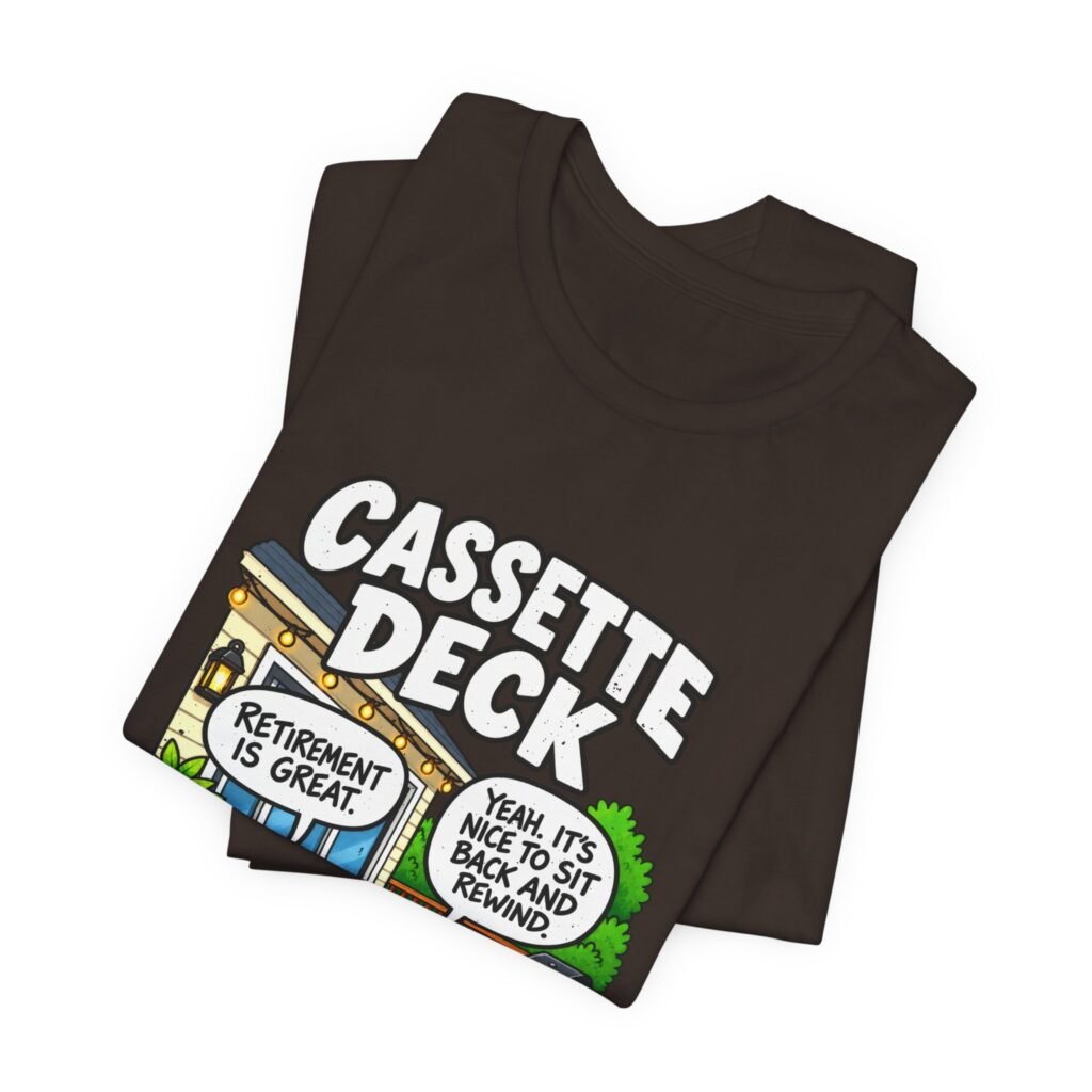Cassette Deck Retirement Is Great Rewind Tape Pun Graphic Tee
