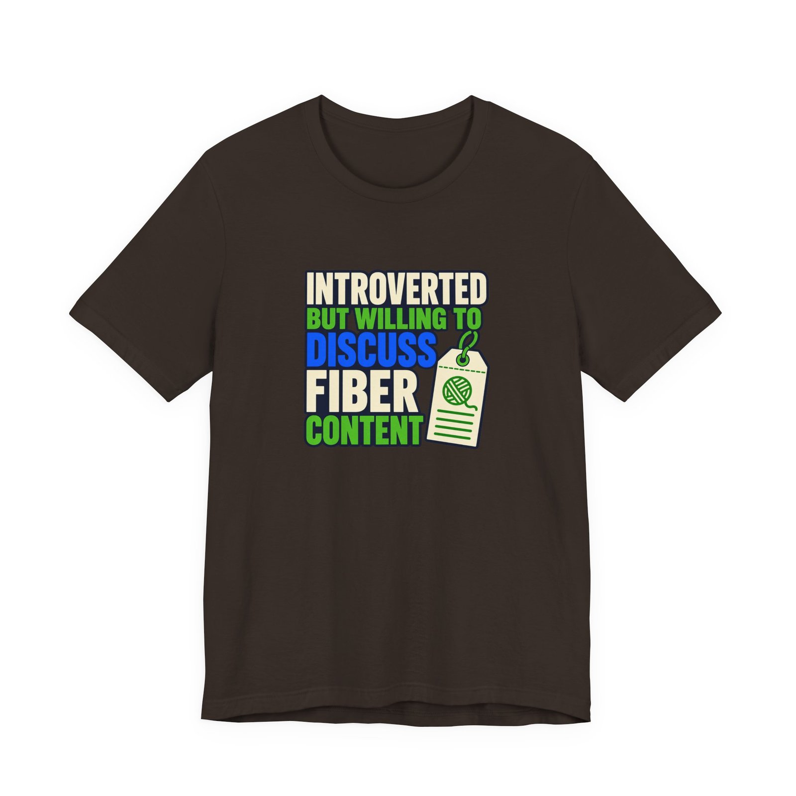 Introverted But Willing To Discuss Fiber Content - Image 9