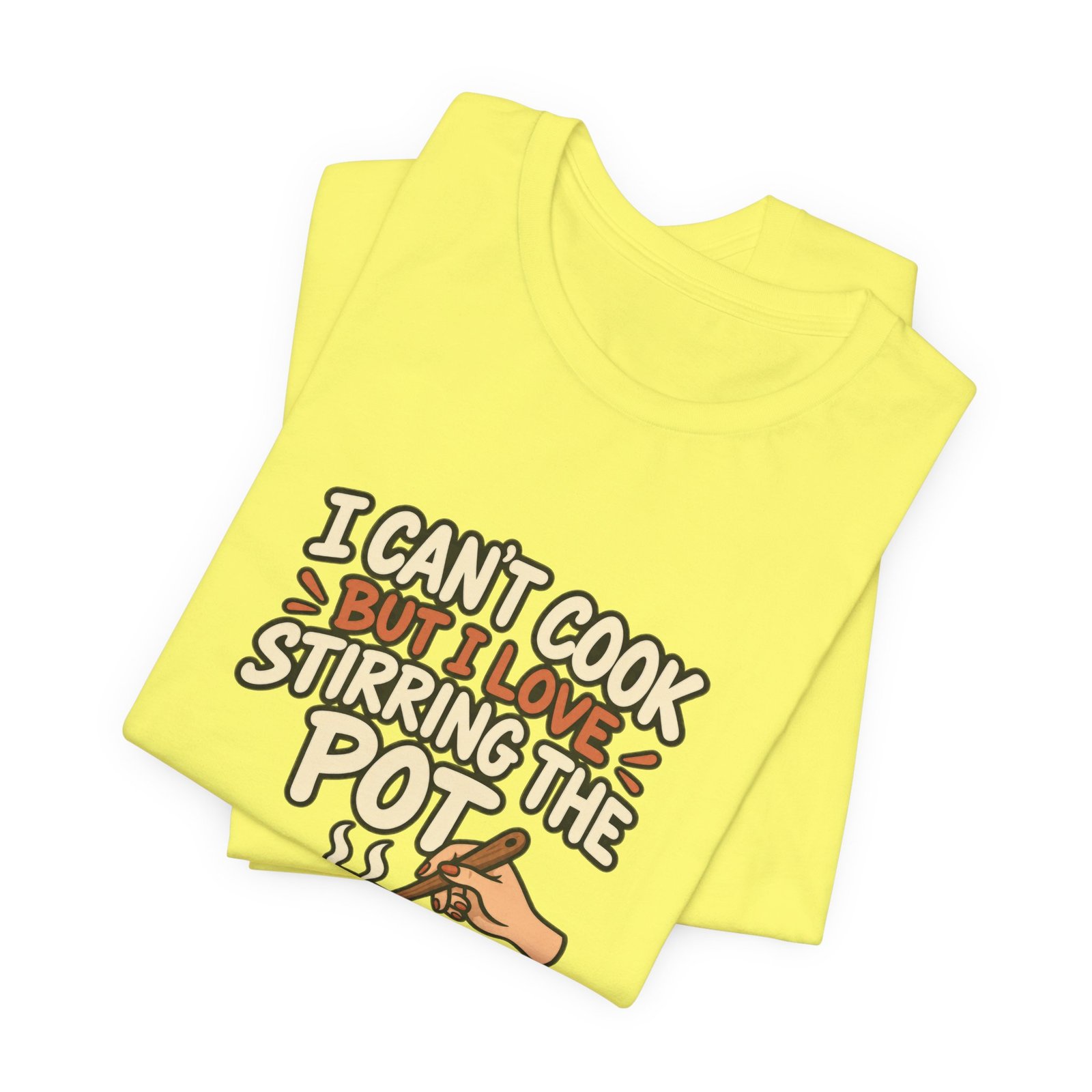 I Can’t Cook But I Love Stirring Pot Kitchen Graphic Tee - Image 19