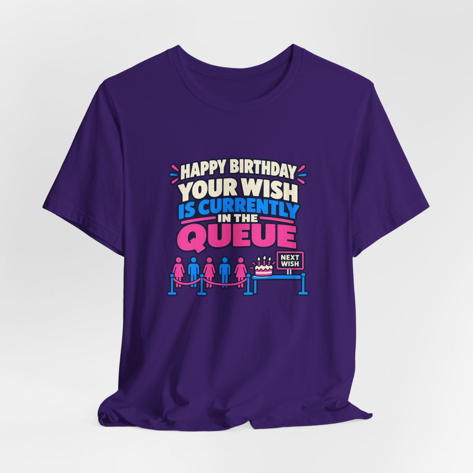 Your Wish Is Currently In The Queue Birthday Humor - Image 40