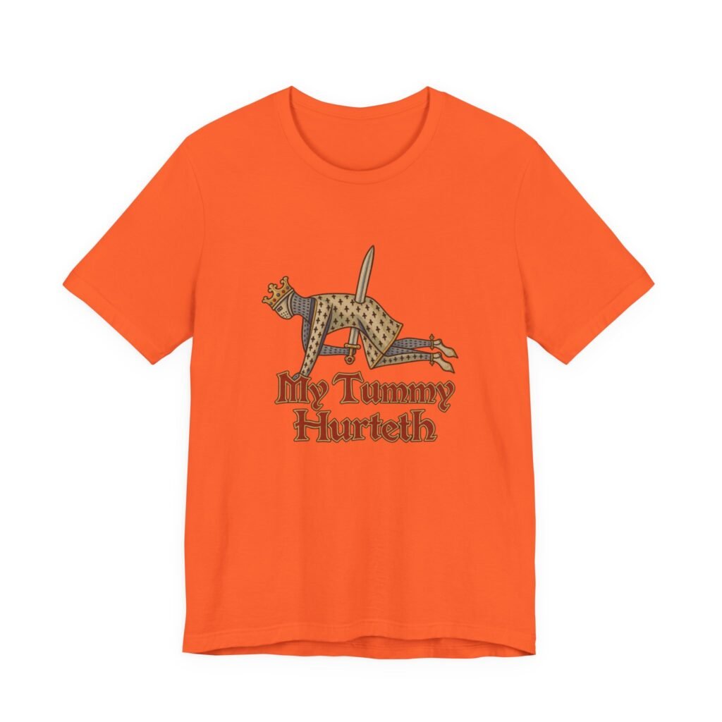 My Tummy Hurteth Medieval Knight Stomach Pain Graphic Tee