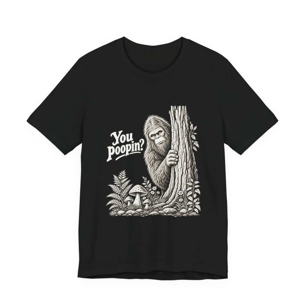 You Poopin? Big Foot Bathroom Humor Graphic Tee