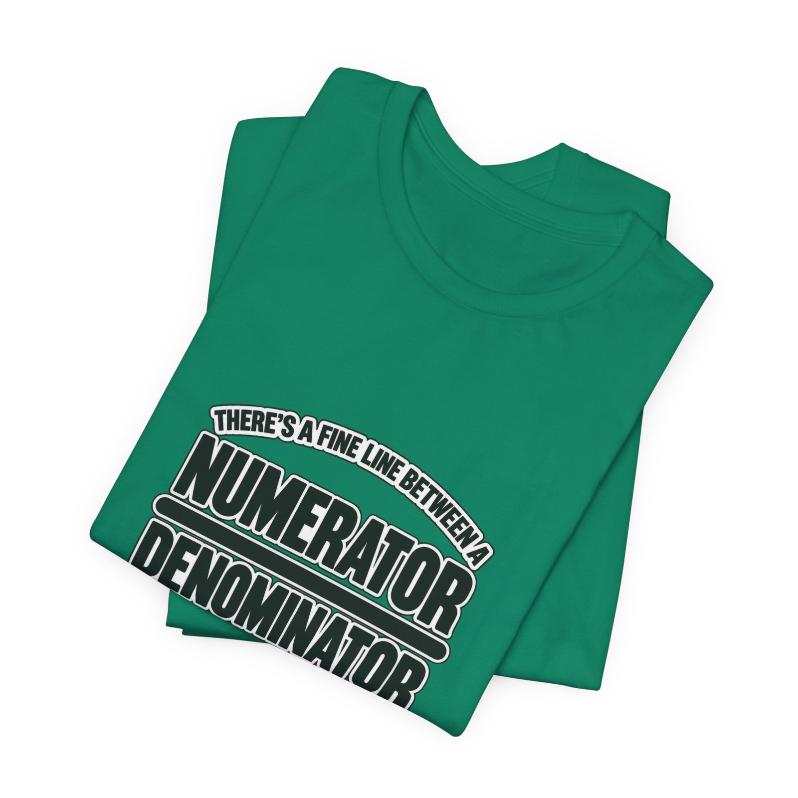 Fine Line Numerator Denominator Math Pun - Image 27