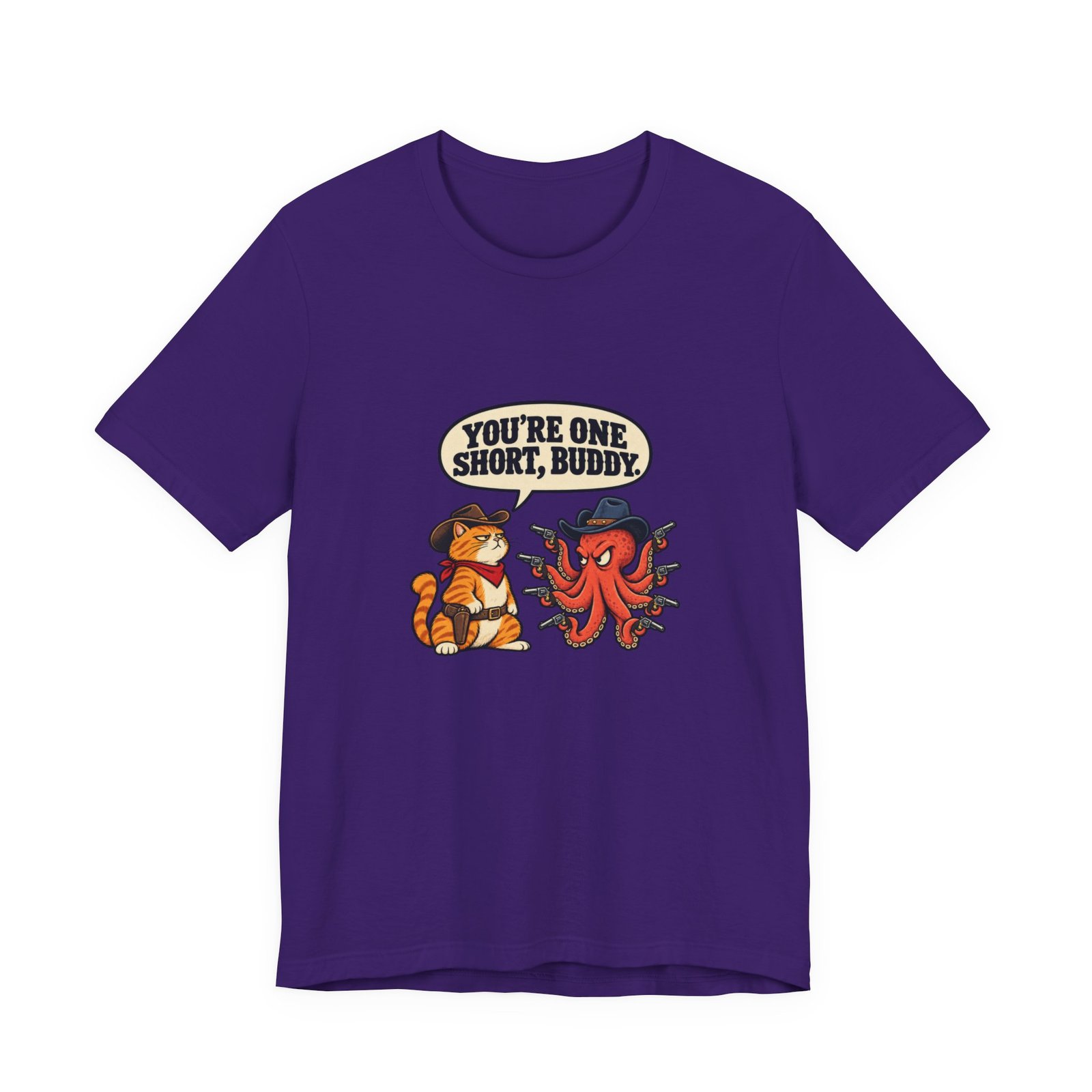 You're One Short, Buddy Cat Octopus 9 Lives Western Graphic Tee - Image 37