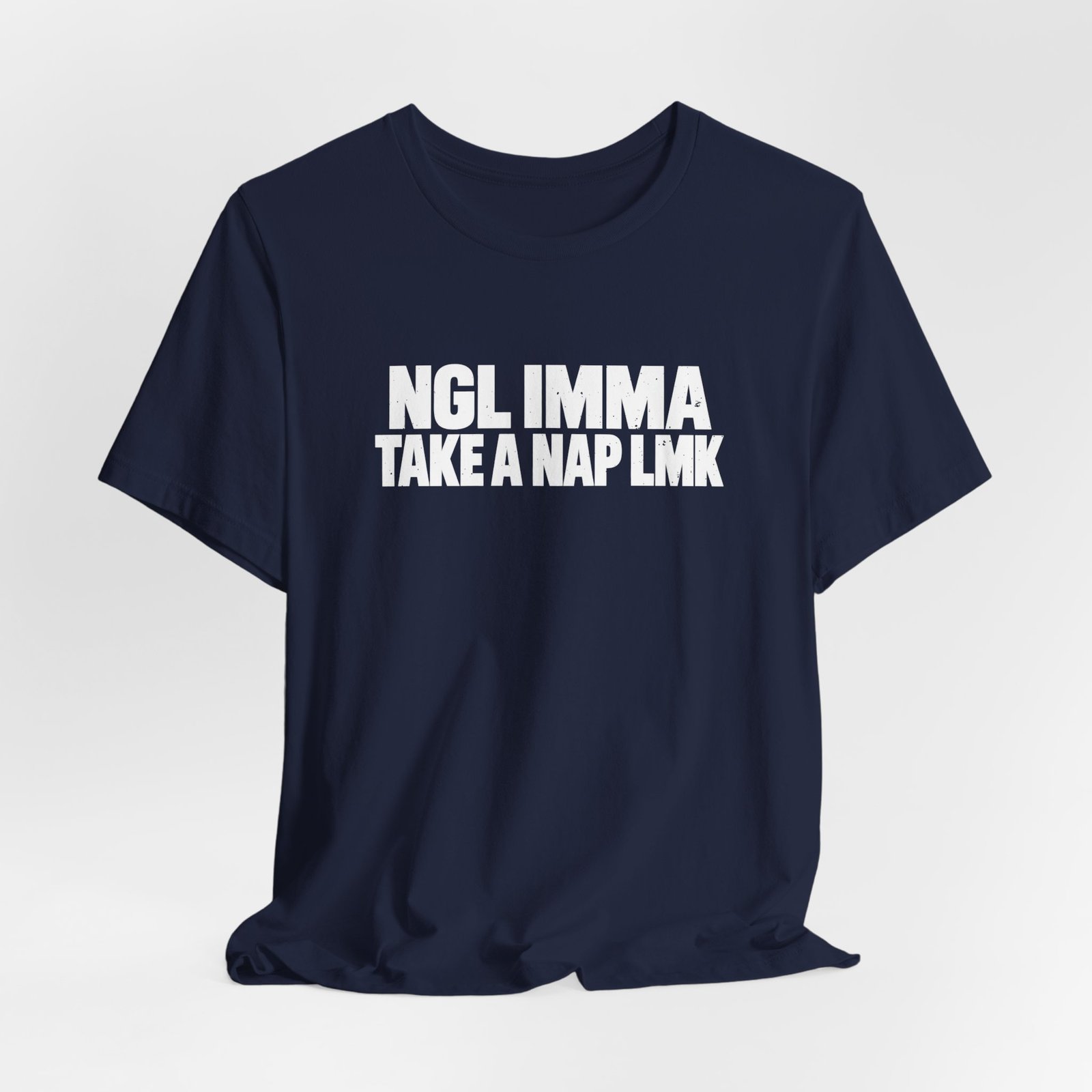 NGL IMMA Take A Nap LMK - Image 24