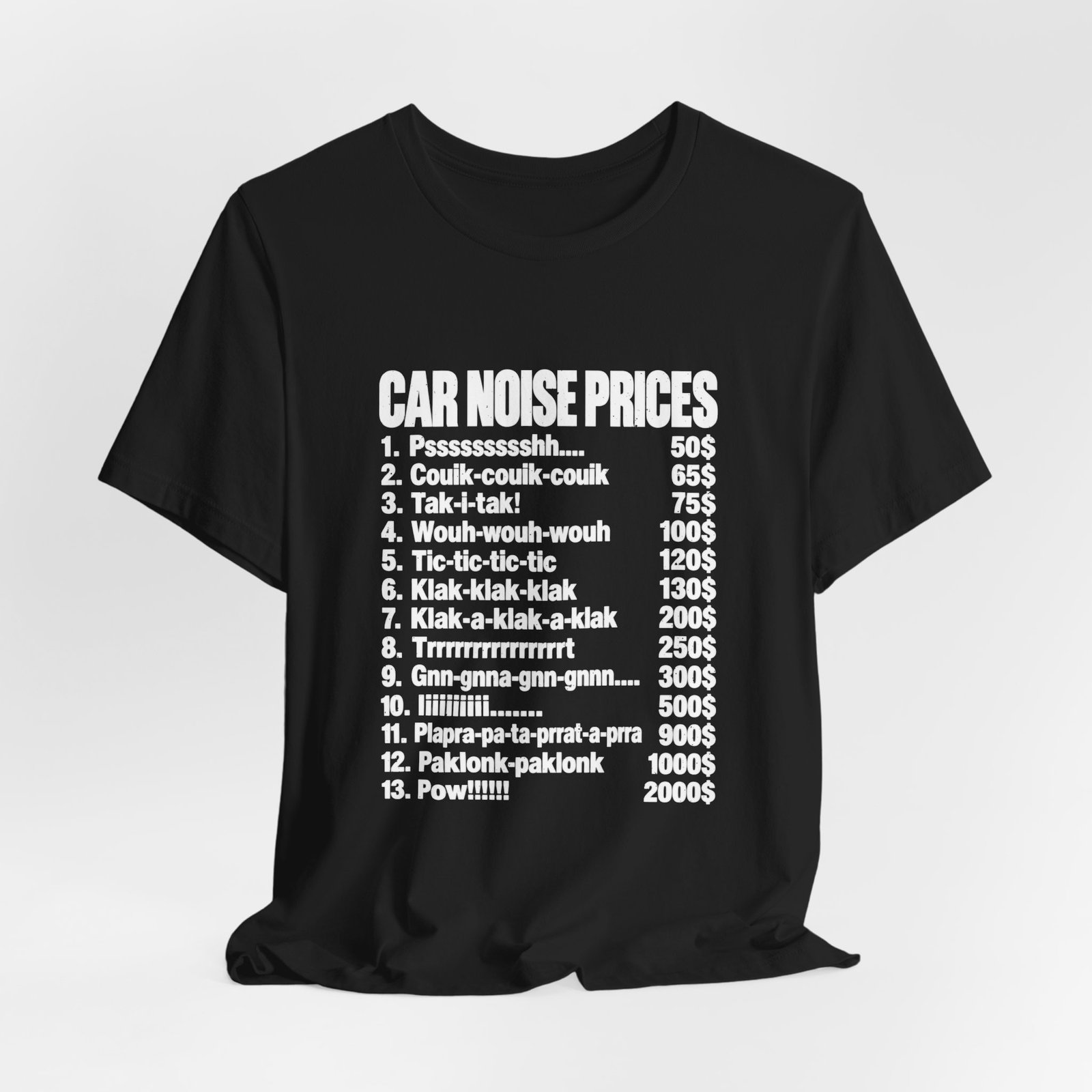 Car Noise Prices Funny Sound List Graphic Tee - Image 8