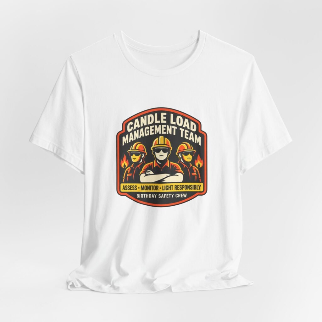 Candle Load Management Team Birthday Safety Crew Graphic Tee