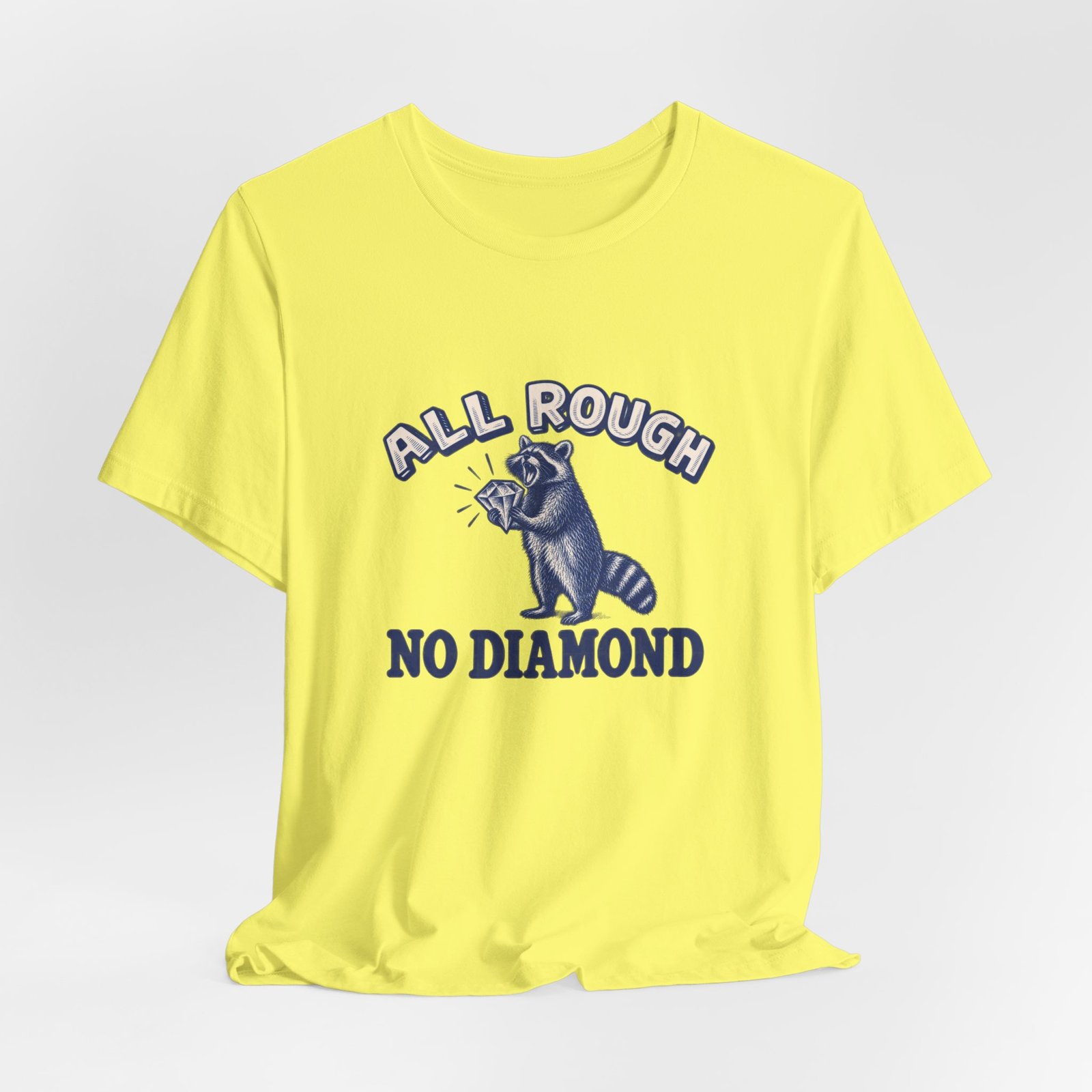 All Rough Raccoon Wordplay Humor Graphic Tee - Image 12