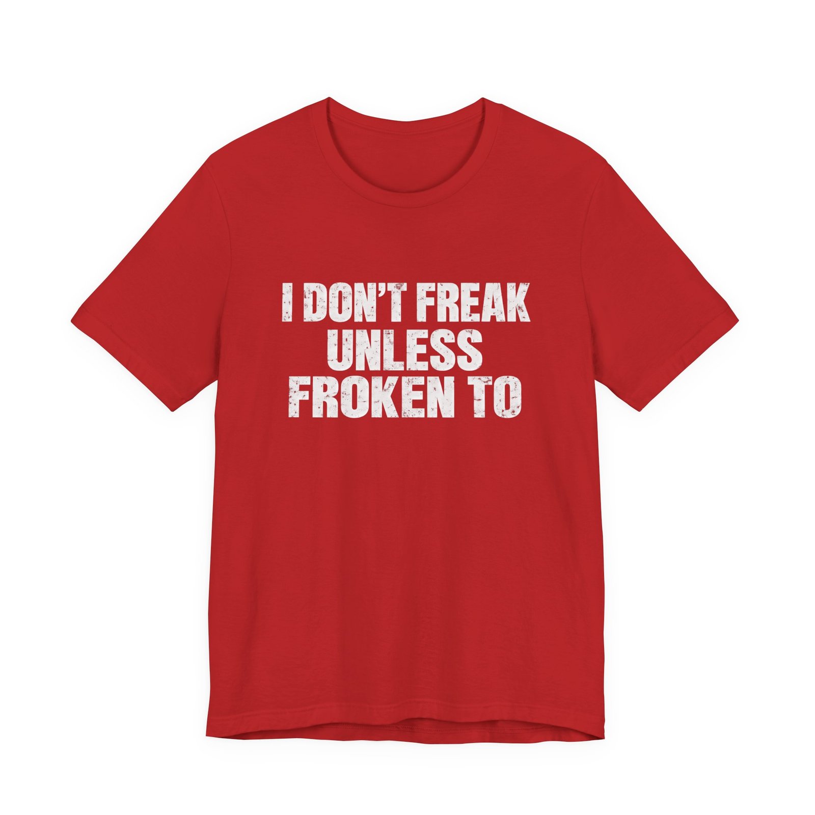 I Don't Freak Unless Froken To Wordplay Quote - Image 29