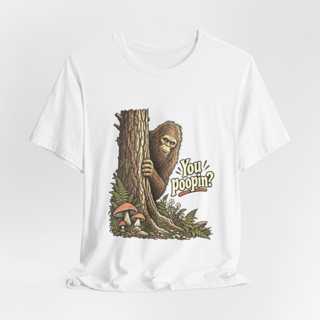 You Poopin? Bigfoot Forest Bathroom Joke