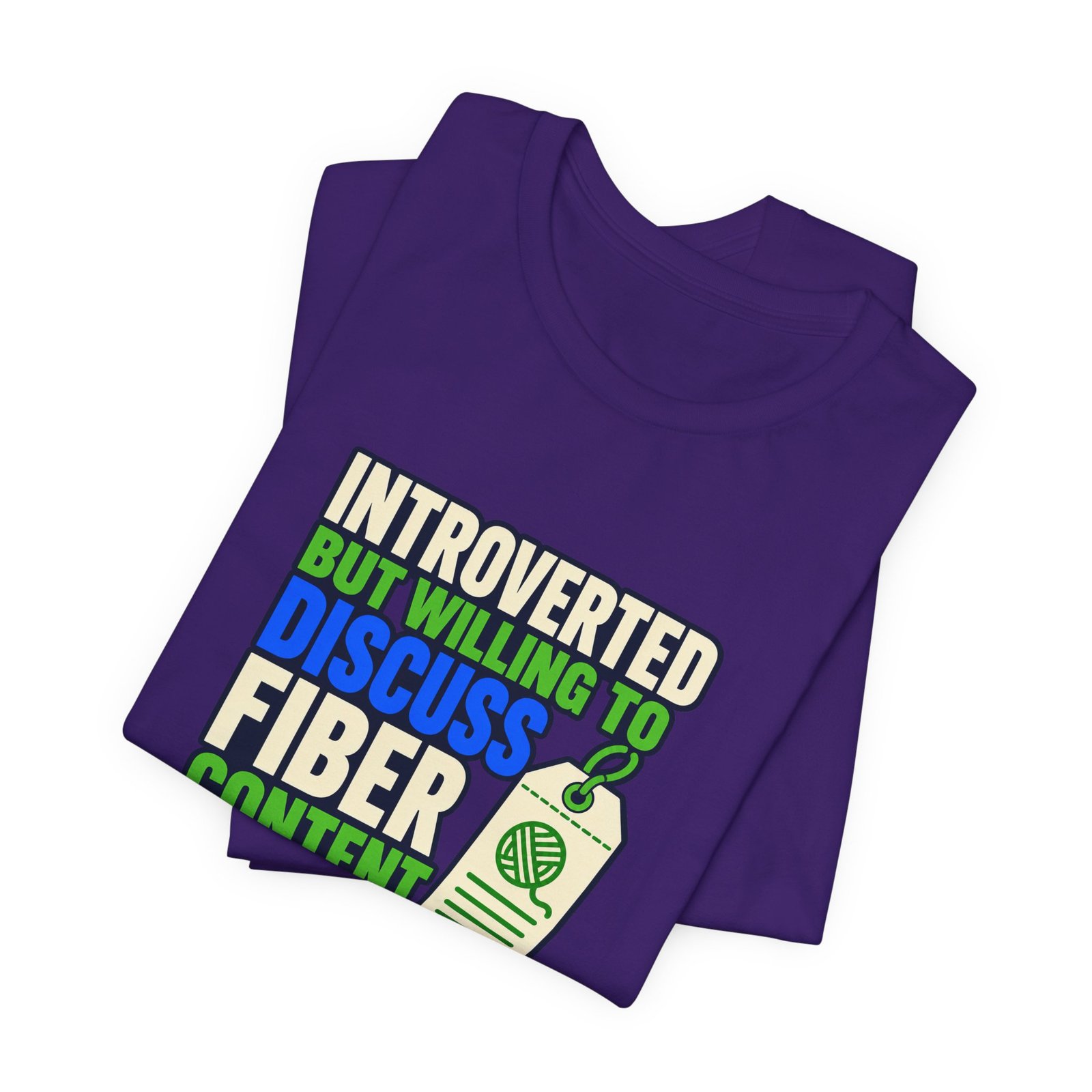 Introverted But Willing To Discuss Fiber Content - Image 39