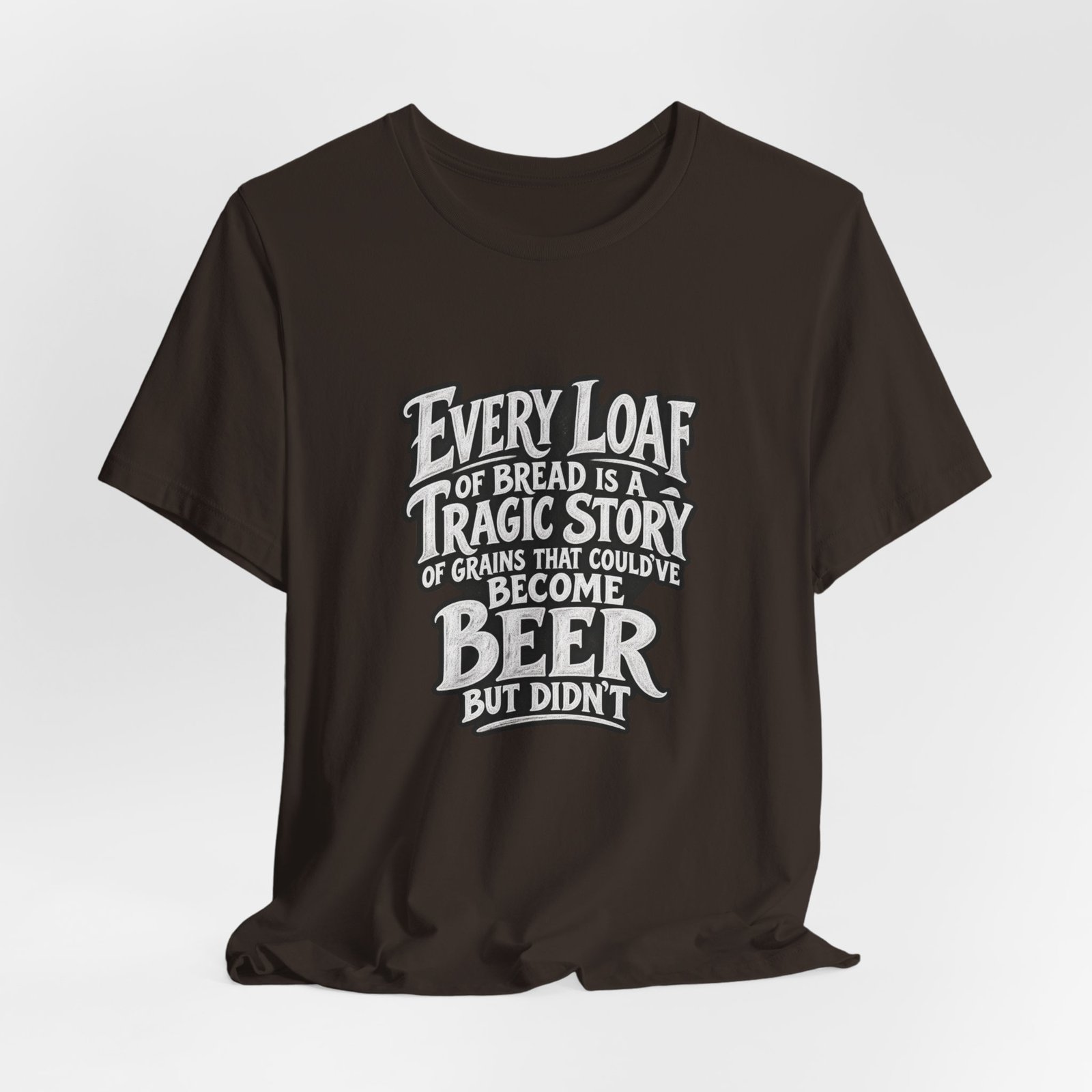 Every Loaf Could Have Been Beer Bread Humor - Image 4