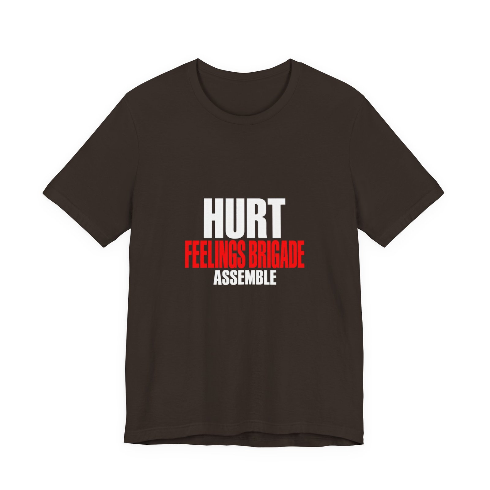 Hurt Feelings Brigade Assemble Humor