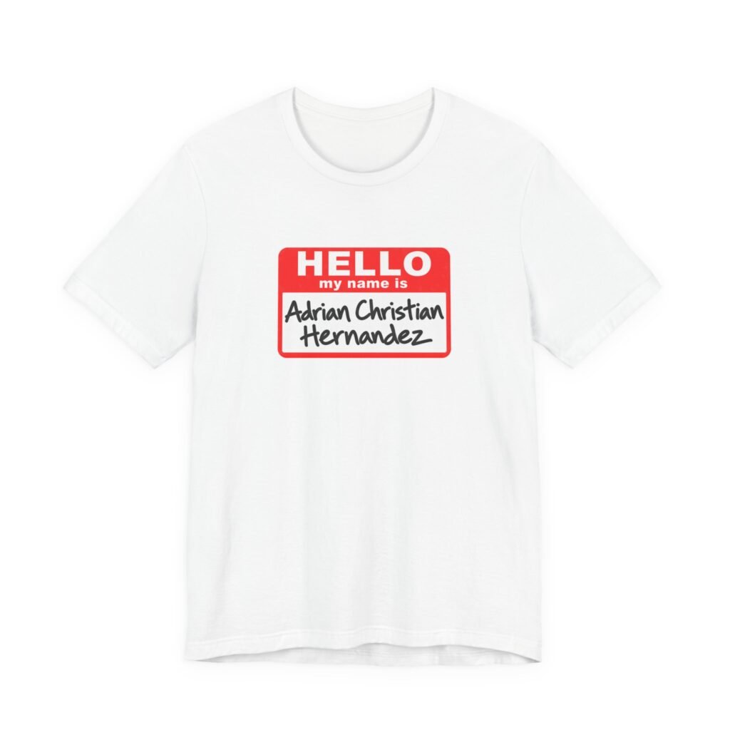 Hello My Name Is Adrian Christian Hernandez Name Tag Graphic Tee
