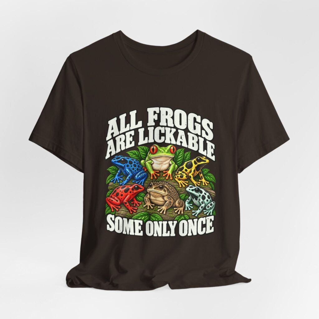 All Frogs Are Lickable Poison Frog Humor
