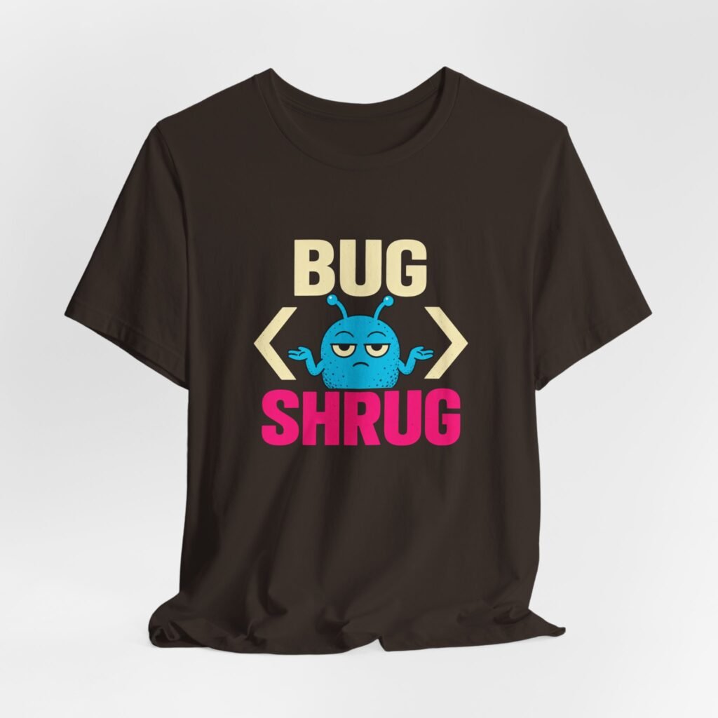 Bug Shrug Coding Humor