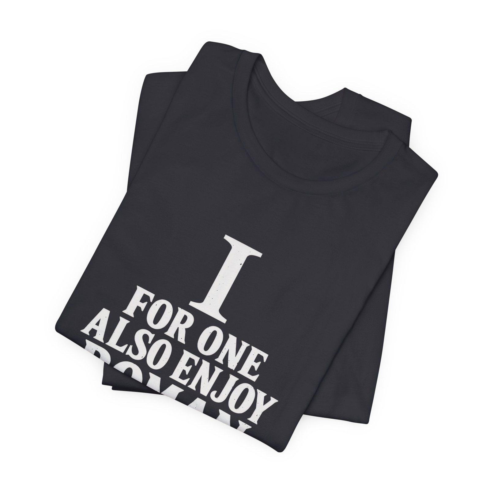 I For One Also Enjoy Roman Numerals Pun Graphic Tee - Image 11