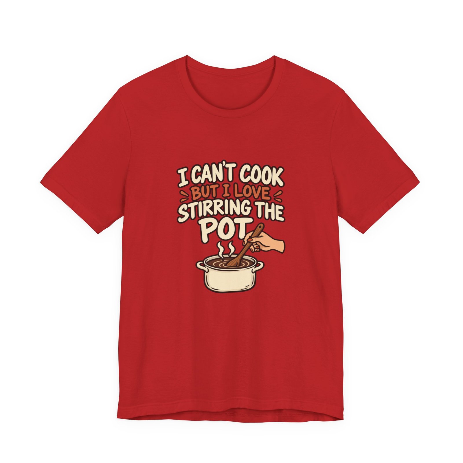 I Can’t Cook But I Love Stirring Pot Kitchen Graphic Tee - Image 45