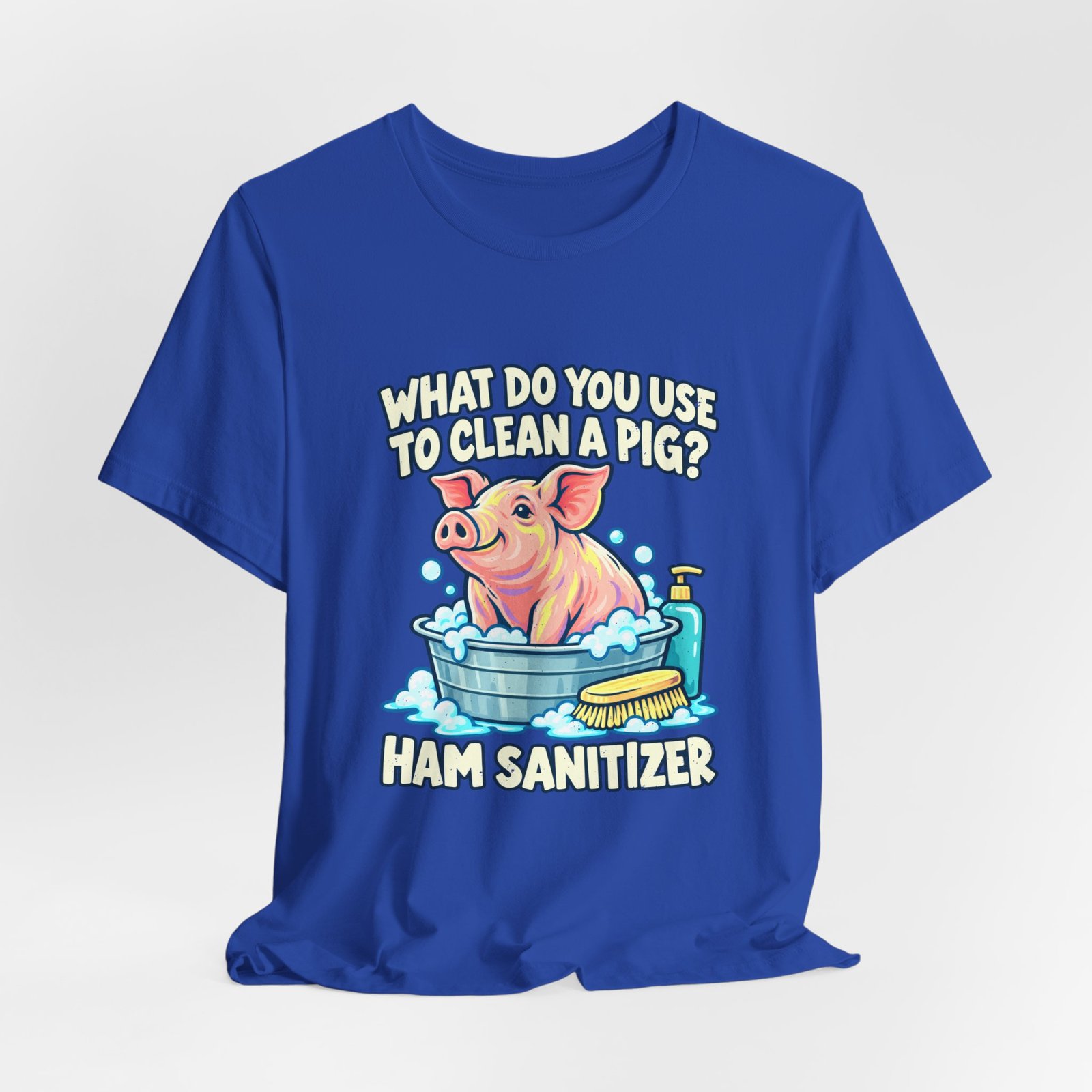 Funny Ham Sanitizer Pig Bath Joke - Image 20