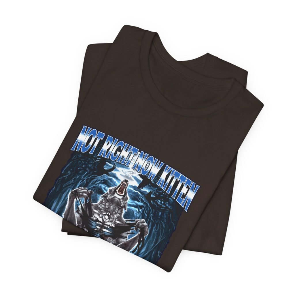 Not Right Now Kitten The Walls Are Closing In Graphic Tee