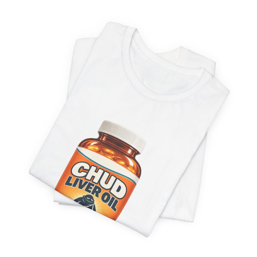 CHUD Meme Liver Oil Supplement Bottle Illustration Graphic Tee