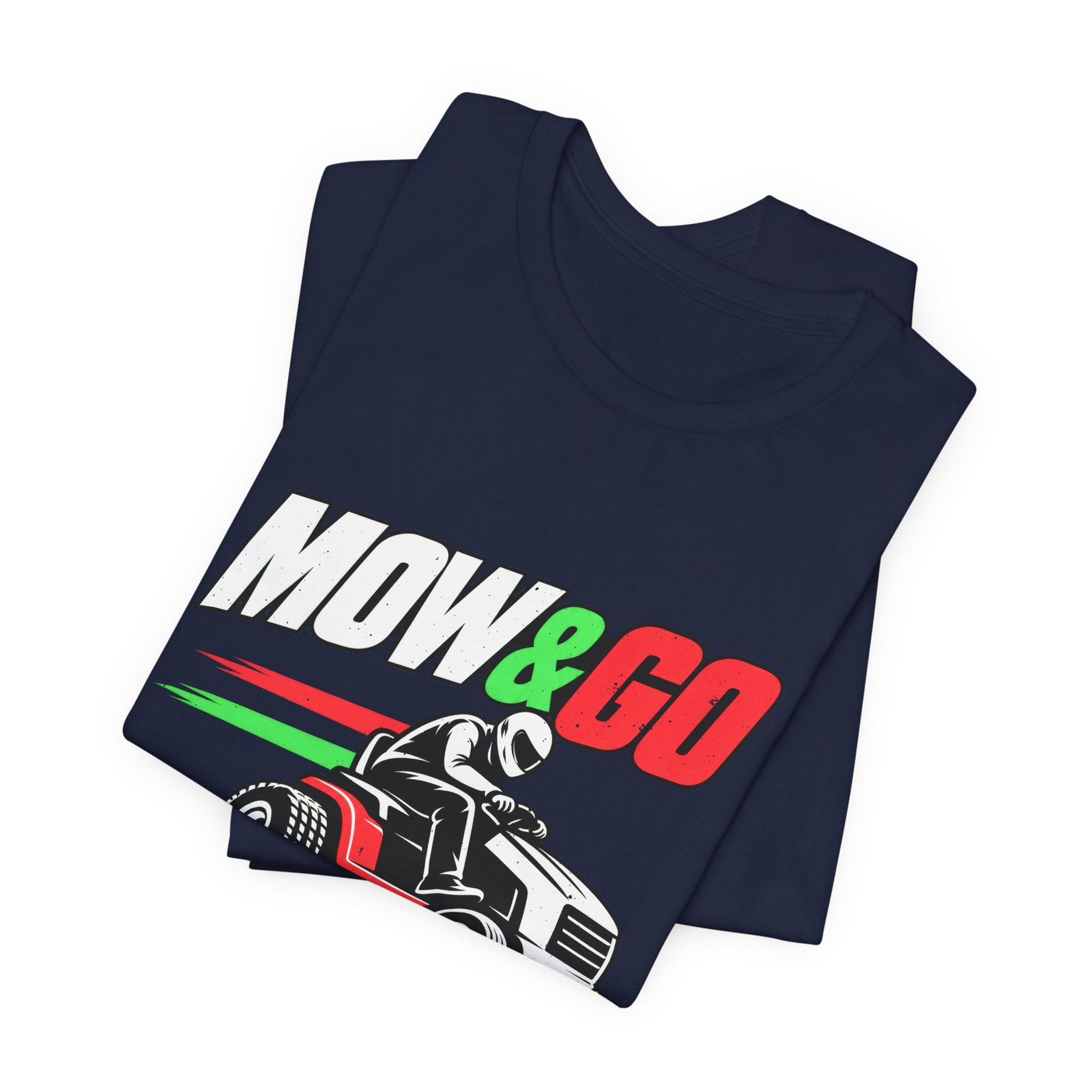 MOW & GO Lawn Mower Racing Dad Jokes Graphic Tee - Image 35