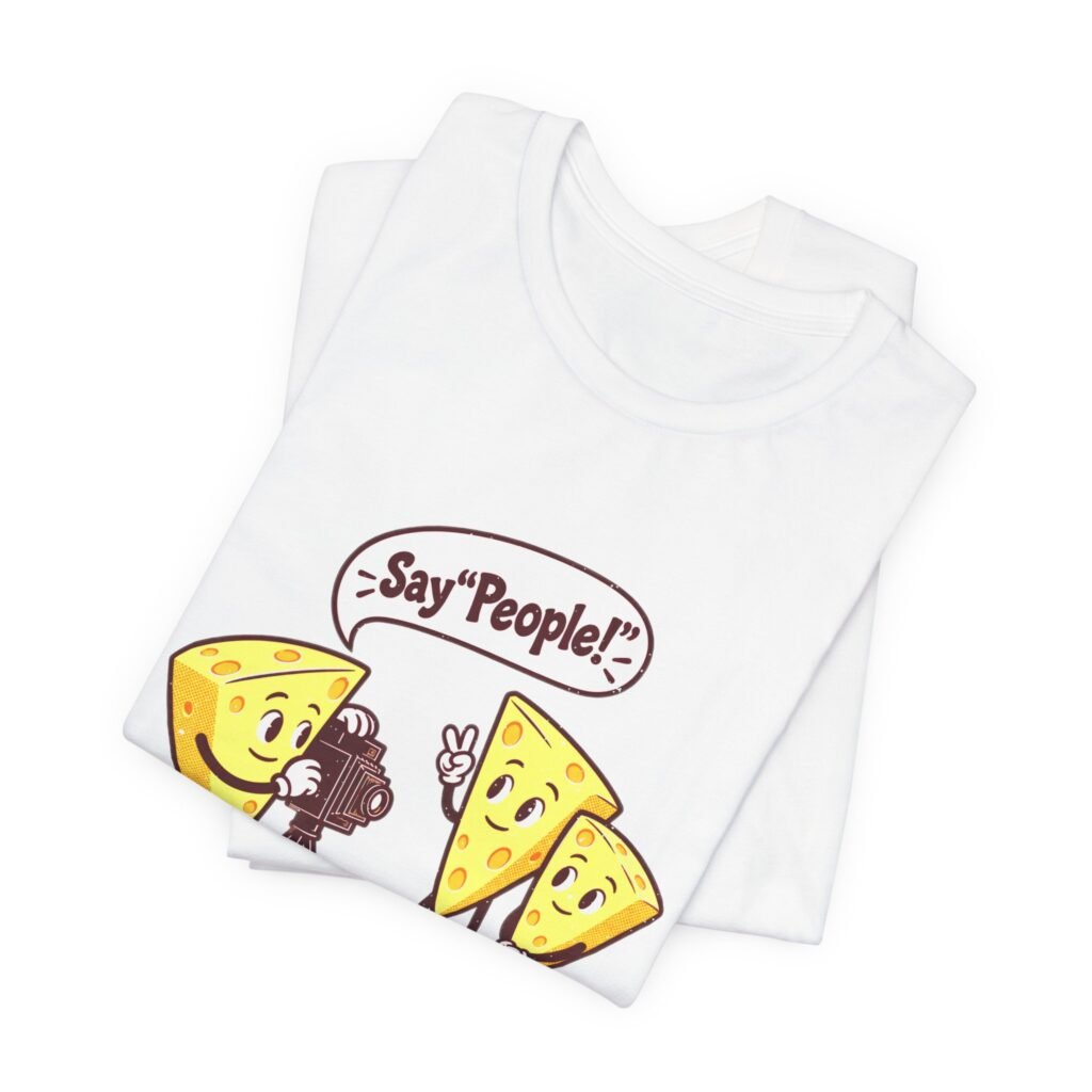 Say “People!” Cheese Group Photo Humor