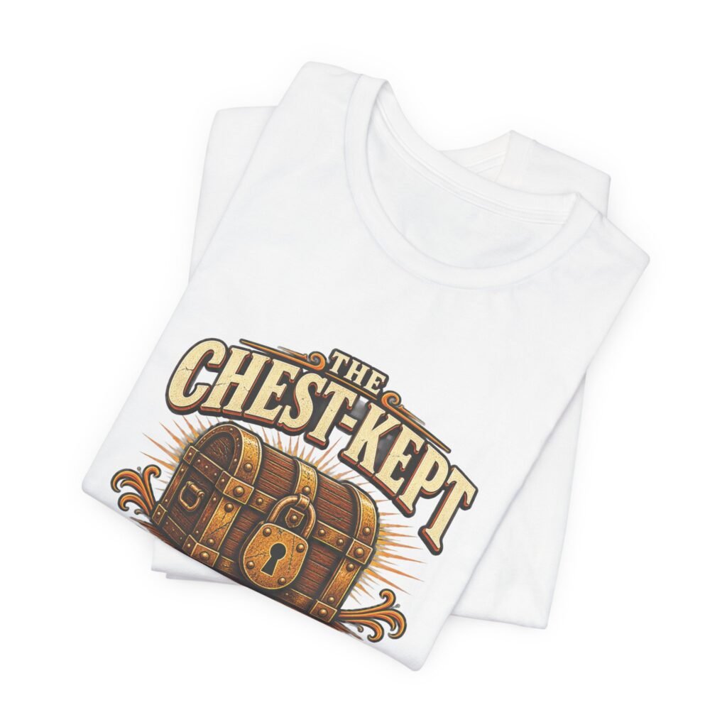 The Chest-Kept Secret Funny Treasure Pun Graphic Tee