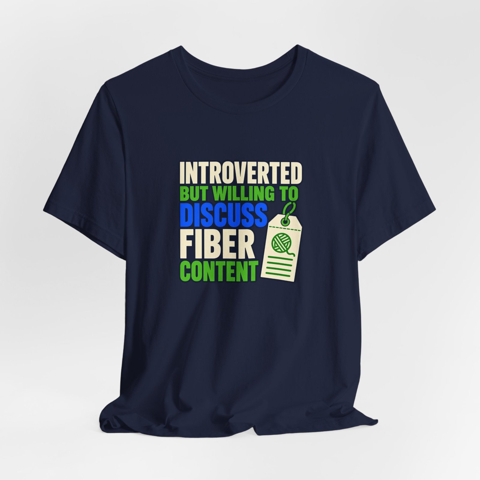 Introverted But Willing To Discuss Fiber Content - Image 36