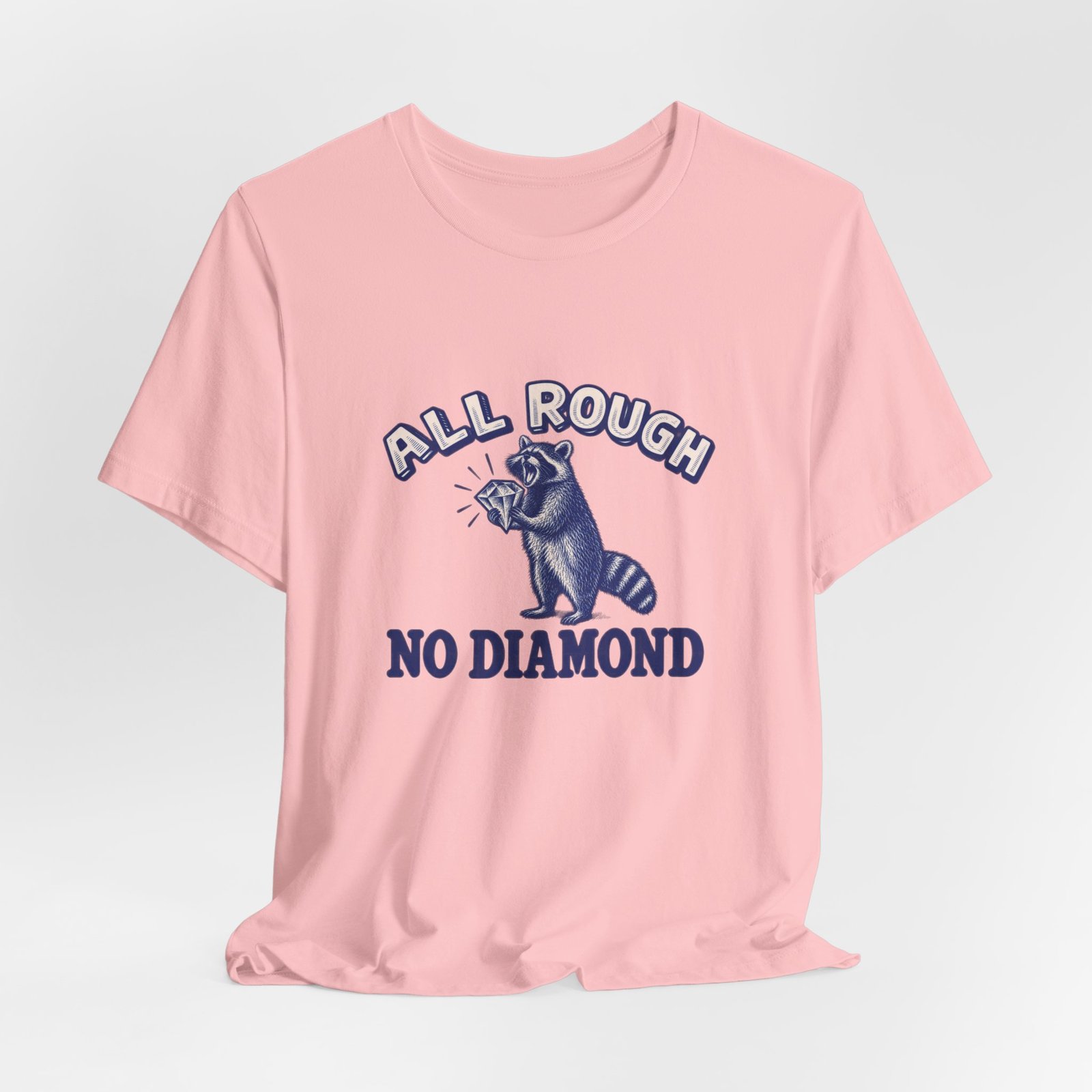 All Rough Raccoon Wordplay Humor Graphic Tee - Image 16