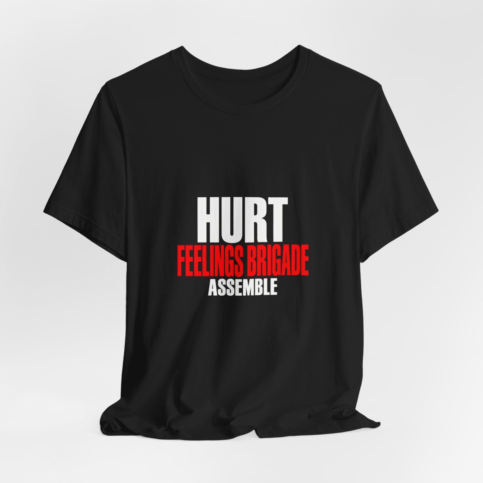 Hurt Feelings Brigade Assemble Humor - Image 8
